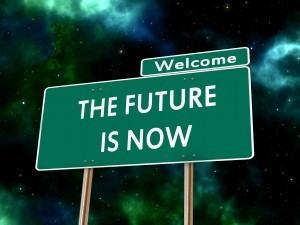 Welcome - the future is now